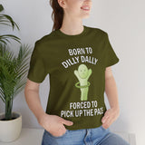 Smiski Born to Dilly Dally T-Shirt: Funny Graphic Unisex Tee