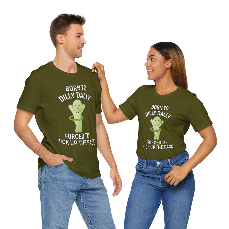 Smiski Born to Dilly Dally T-Shirt: Funny Graphic Unisex Tee