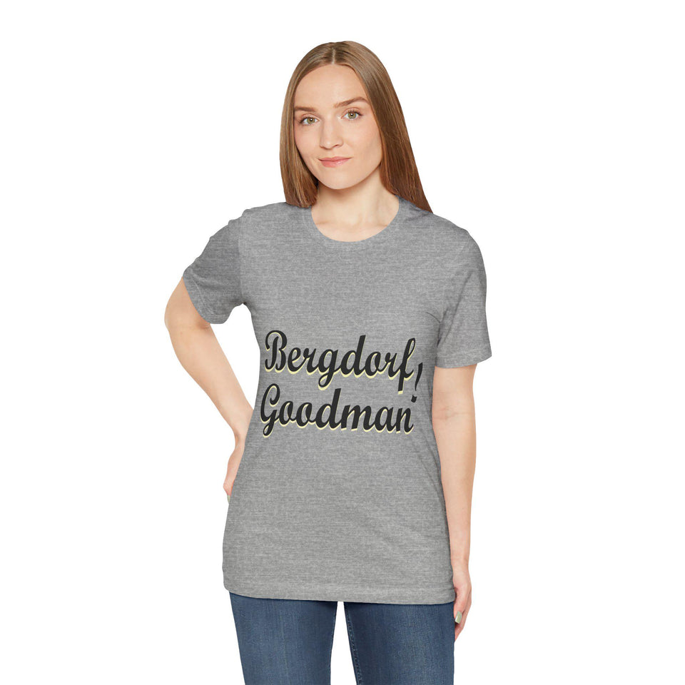 Bergdorf Goodman Tee: Unisex Jersey Short Sleeve T-Shirt
