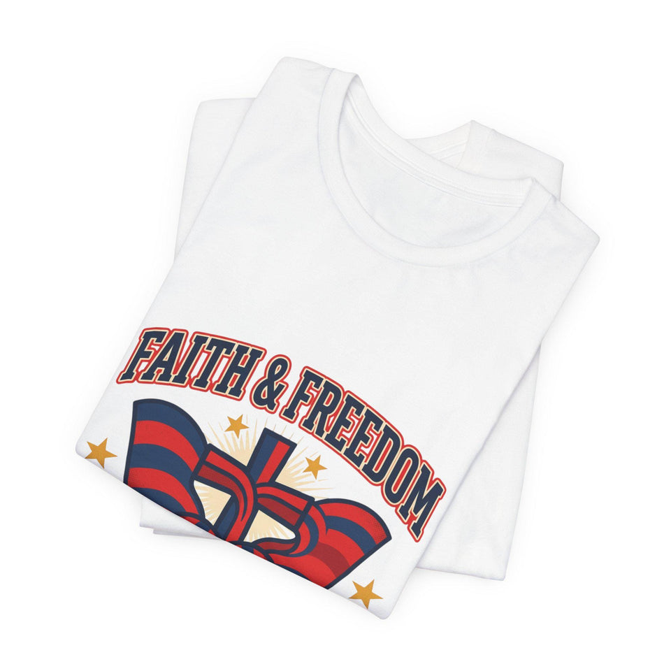 Faith & Freedom Patriotic T-Shirt | faith-based July 4th, vintage Americana